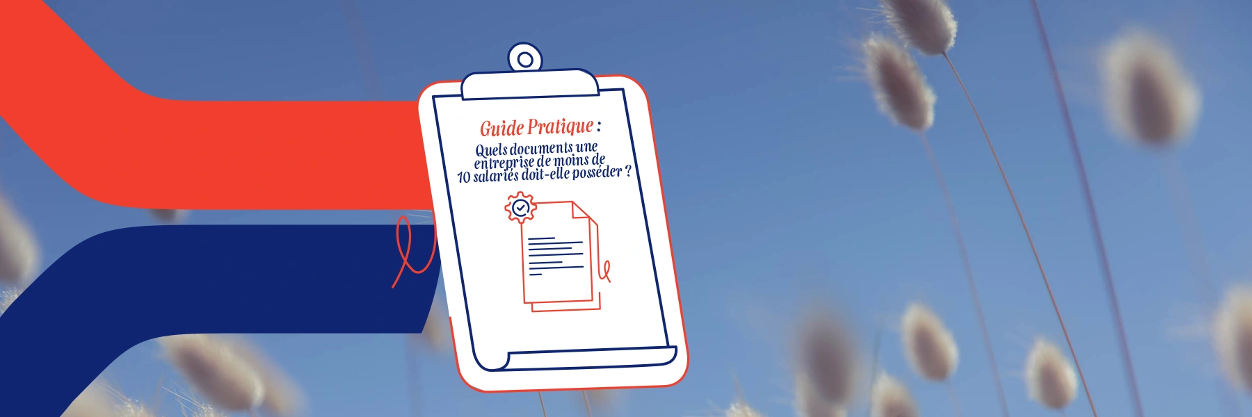 Petites entreprises : quels sont les documents essentiels ?